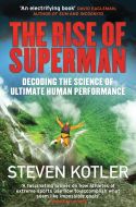 The Rise of Superman: Decoding the Science of Ultimate Human Performance