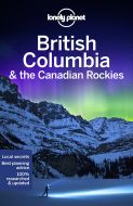 British Columbia &amp; the Canadian Rockies