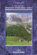 Spanish Pyrenees: GR11, From the Atlantic to the Mediterranean, Through the