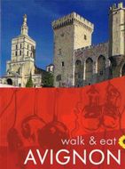 Walk &amp; Eat Avignon