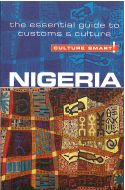 Culture Smart Nigeria: The essential guide to customs &amp; culture