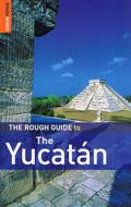 Rough Guide to the Yucatan