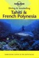 Tahiti &amp; French Polynesia, Diving &amp; Snorkeling