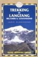 Trekking in Langtang, Helambu &amp; Gosainkund ,