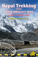 Nepal Trekking &amp; The Great Himalaya Trail: A Route &amp; Planning Guide