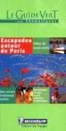 Escapades autour de Paris, Le Guide Vert