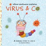 Wilma Weekworm explains: Virus &amp; Co