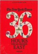 The New York Times: 36 Hours, USA &amp; Canada, East