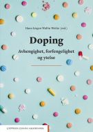 Doping : avhengighet, forfengelighet og ytelse