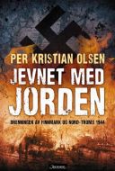 Jevnet med jorden : brenningen av Finnmark og Nord-Troms 1944