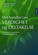 Det handler om verdighet og deltakelse