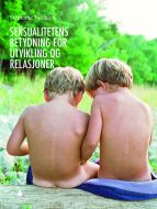 Seksualitetens betydning for utvikling og relasjoner