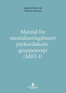 Manual for mentaliseringsbasert psykedukativ gruppeterapi (MBT-I)