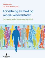 Forvaltning av makt og moral i velferdsstaten