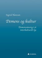 Demens og kultur : demensomsorg i et interkulturelt lys