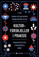 Kulturforskjeller i praksis : perspektiver på det flerkulturelle Norge  (7. utg.)