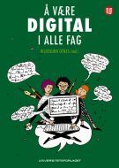 Å være digital i alle fag