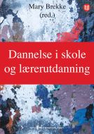 Dannelse i skole og lærerutdanning