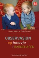 Observasjon og intervju i barnehagen