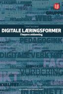 Digitale læringsformer i høyere utdanning