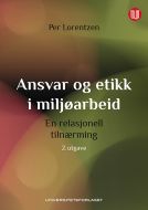 Ansvar og etikk i miljøarbeid