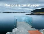 Nasjonale turistveger = Die Norwegischen Landschaftsrouten = National tourist routes in Norway