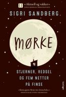 Mørke : stjerner, redsel og fem netter på Finse