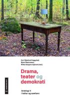 Drama, teater og demokrati, Antologi II : i kultur og samfunn