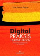 Digital praksis i barnehagen