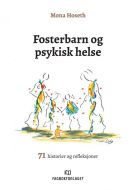 Fosterbarn og psykisk helse : 71 historier og refleksjoner