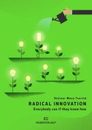 Radical innovation : everybody can if they know how