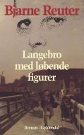 Langebro med løbende figurer 