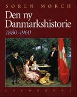 Den ny Danmarkshistorie 1880-1960 