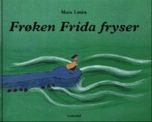 Frøken Frida fryser