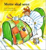 Mette skal sove