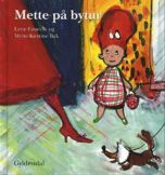 Mette på bytur 