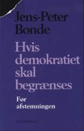 Hvis demokratiet skal begrænses