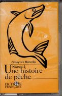 Une histoire de pêche - niveau 2