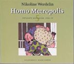 Homo metropolis¤1998-1999 