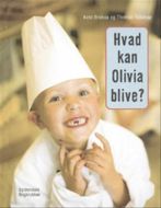 Hvad kan Olivia blive?