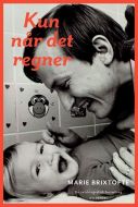 Kun når det regner