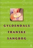 Gyldendals franske sangbog