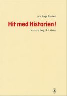 Hit med Historien! 4. kl. Lærerens bog