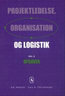 Projektledelse, organisation og logistik