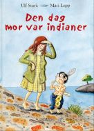 Den dag mor var indianer