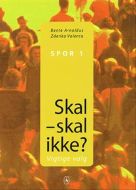 Skal - skal ikke? 