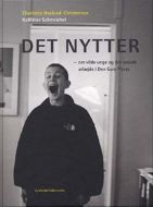 Det nytter...