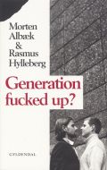 Generation Fucked Up?