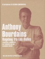 Anthony Bourdains kogebog fra Les Halles