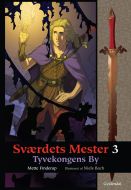 Sværdets Mester 3 - Tyvekongens By